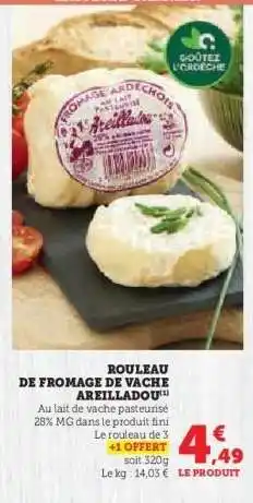 Super U Rouleau de Fromage de Vache Areilladou offre