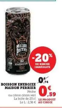Hyper U BOISSON ENERGIZE MAISON PERRIER offre