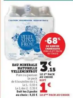 Hyper U EAU MINÉRALE NATURELLE VELLEMINFROY offre