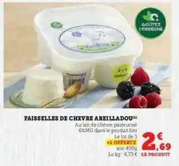 Super U Faisselles de Chevre Areilladou offre