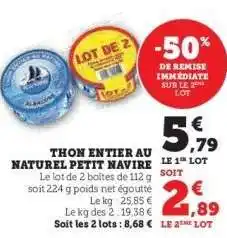 Hyper U Thon entier au naturel 'Petit Navire' offre