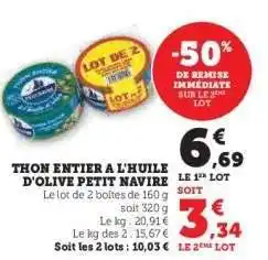 Hyper U THON ENTIER A L'HUILE D'OLIVE PETIT NAVIRE offre