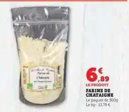 Super U Farine de Châtaigne offre