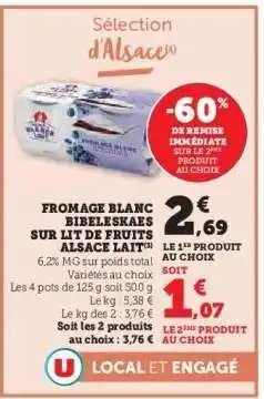 Hyper U FROMAGE BLANC BIBELSKAES SUR LIT DE FRUITS ALSACE LAIT offre