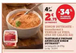 Hyper U TARTINABLE PREPARE AMERICAIN SIMON DUTRIAUX offre