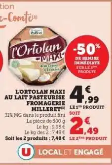 Hyper U L'Ortolan Maxi au lait pasteurisé Fromagerie Milleret offre