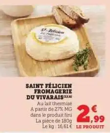 Super U Saint Félicien Fromagerie du Vivarais offre