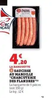 Hyper U Saucisse au Maroille Charcuterie des Flandres offre