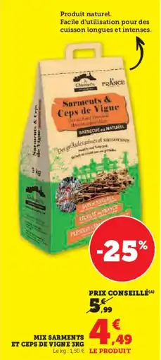 Hyper U Mix sarments et ceps de vigne offre