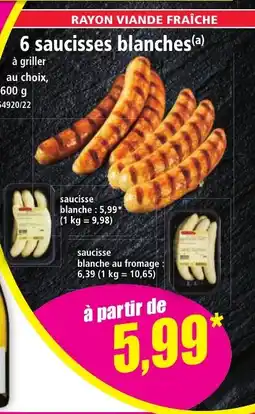 Norma 6 saucisses blanches offre