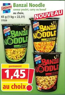 Norma LUSTUCRU Banzai Noodle offre