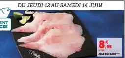 Super U Aile de raie offre
