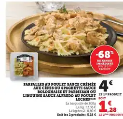 Super U Farfalles au poulet sauce crémée aux cepes ou spaghetti sauce bolognaise et parmesan ou offre