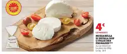 Super U Mozzarella di bufala dop l'italie des fromages offre