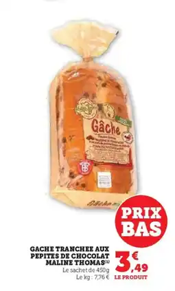Super U Gache tranchee aux pepites de chocolat maline thomas offre