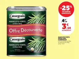 Super U CASSEGRAIN Haricots verts extra fins offre