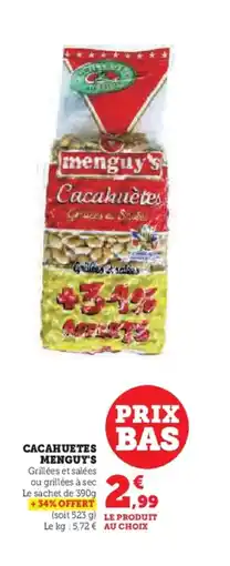 Super U MENGUY'S Cacahuetes offre