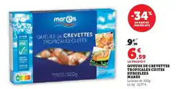 Super U MARES Queues de crevettes tropicales cuites surgelees offre