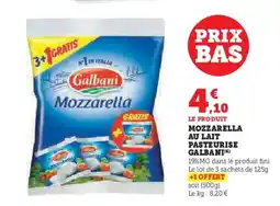 Super U GALBANI Mozzarella au lait offre