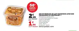 Super U Des de fromage au lait pasteurise aper'idee fromagerie le centurion offre