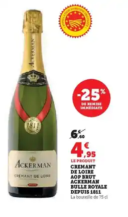 Super U Cremant de loire aop brut ackerman bulle royale depuis 1811 offre