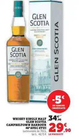 Super U Whisky single malt glen scotia campbeltown harbour offre