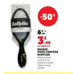 Super U BABYLISS Brosse pour cheveux offre