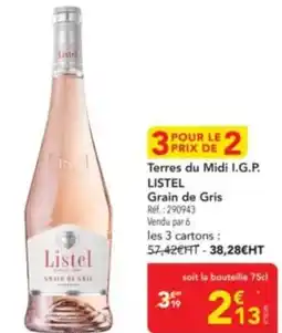 METRO LISTEL Terres du Midi I.G.P Grain de Gris offre