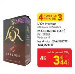 METRO L'OR intense offre