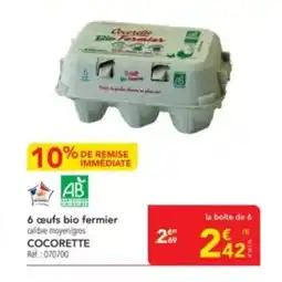 METRO COCORETTE 6 œufs bio fermier offre
