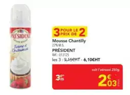 METRO PRÉSIDENT Mousse Chantilly offre
