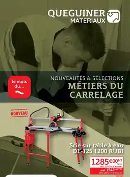 Quéguiner Scie sur table à eau DL-125 1200 RUBI offre