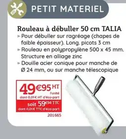 Quéguiner TALIA R Rouleau à débuller offre