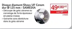 Quéguiner SAMEDIA Disque diamant Shoxx UF Ceram dur offre
