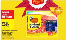 Carrefour JUSTIN BRIDOU L'Assortiment 4 Variétés Format Partage offre