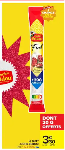 Carrefour JUSTIN BRIDOU Le fuet offre