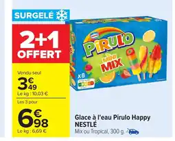 Carrefour NESTLÉ Glace à l'eau Pirulo Happy offre