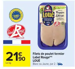 Carrefour LOUÉ Filet de poulet fermier Label Rouge offre