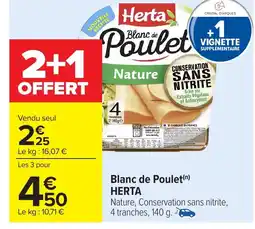 Carrefour HERTA Blanc de Poulet offre