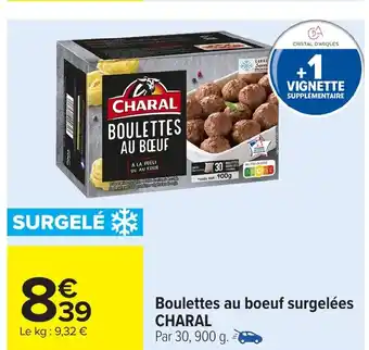 Carrefour CHARAL Boulettes au boeuf surgelées offre