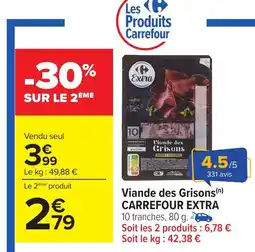 Carrefour CARREFOUR EXTRA Viande des Grisons offre