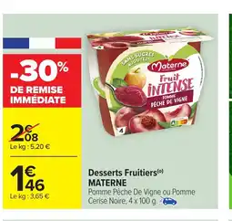 Carrefour MATERNE Dessert Fruitiers offre