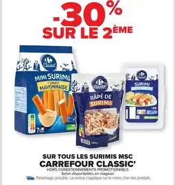 Carrefour CARREFOUR CLASSIC Sur tous les surimis msc offre