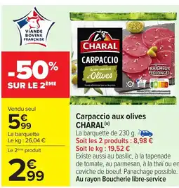 Carrefour CHARAL Carpaccio aux olives offre