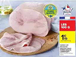 Carrefour Jambon cuit découenné dégraissé nature offre