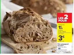 Carrefour Pain campagnard aux noix offre