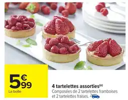 Carrefour 4 tartelettes assorties offre