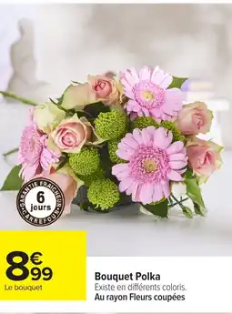 Carrefour Bouquet Polka offre