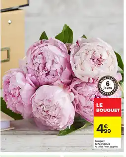 Carrefour Bouquet de 5 pivoines offre
