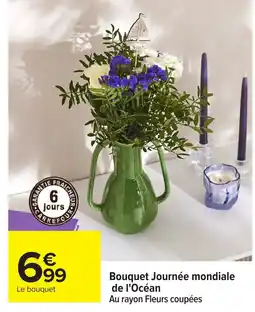 Carrefour Bouquet Journée mondiale de l'Océan offre